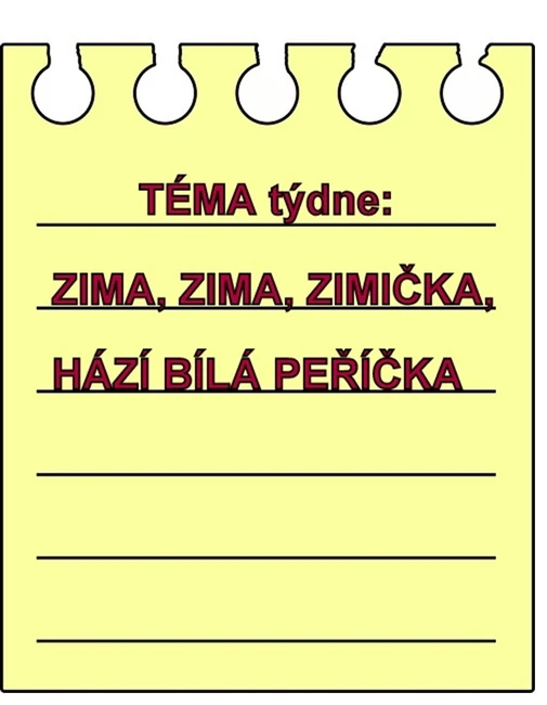 Tématický blok - ZIMA, ZIMA, ZIMIČKA