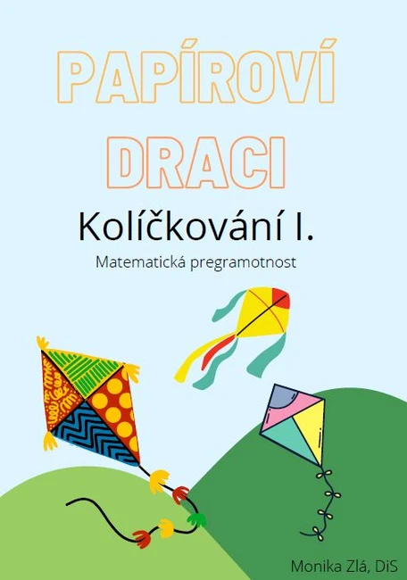 Papíroví draci - Kolíčkování I. - Matematická pregramotnost