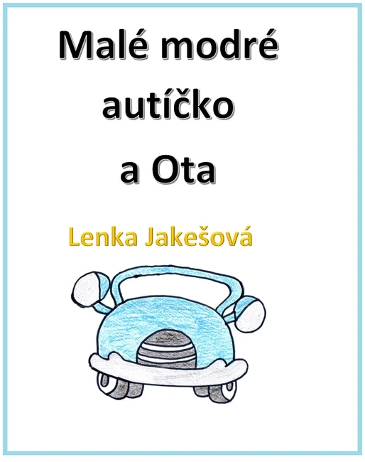 Výukový materiál Malé modré autíčko a Ota