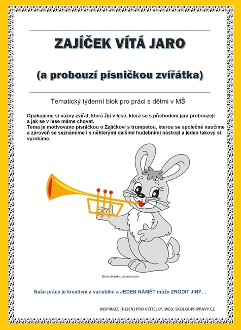 Tematický blok - ZAJÍČEK VÍTÁ JARO (a probouzí písničkou zvířátka)