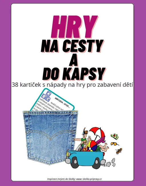 HRY NA CESTY A DO KAPSY