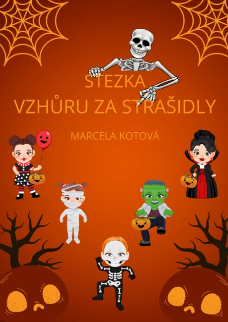 stezka VZHŮRU ZA STRAŠIDLY