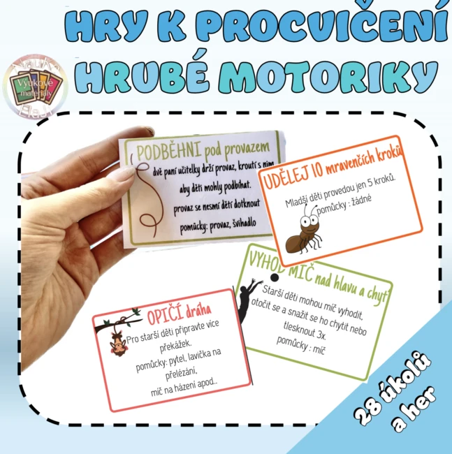 HRY K PROCVIČENÍ HRUBÉ MOTORIKY