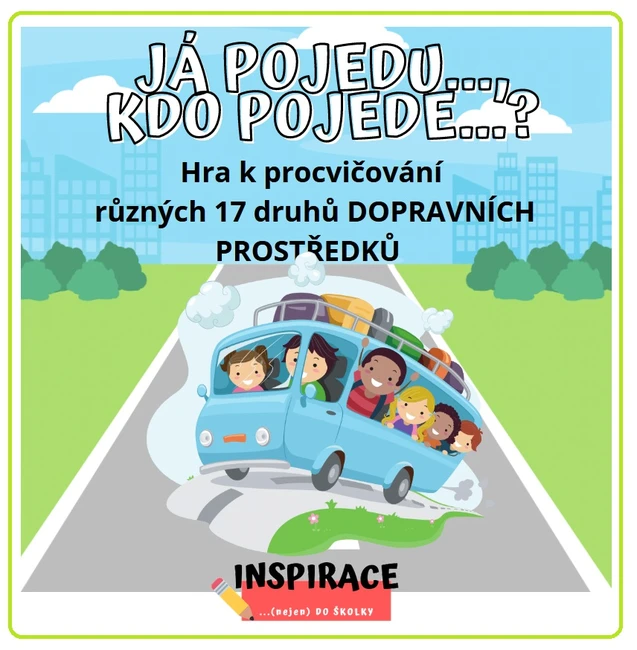 JÁ mám, KDO má? ... DOPRAVNÍ PROSTŘEDKY