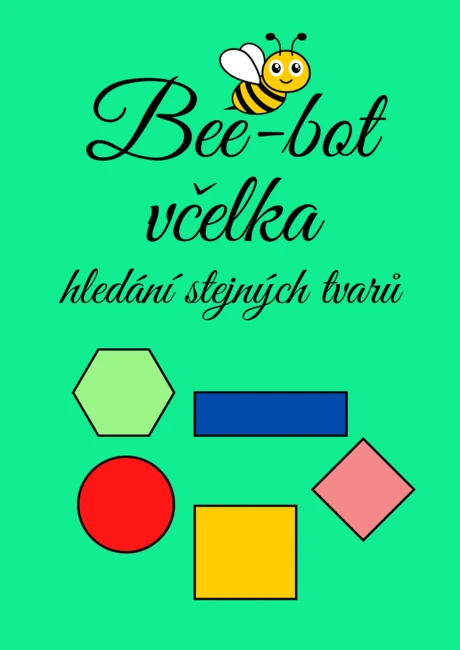 🐝BEE-BOT VČELKA 🐝 HLEDÁNÍ STEJNÝCH TVARŮ 🟨🟣🔺