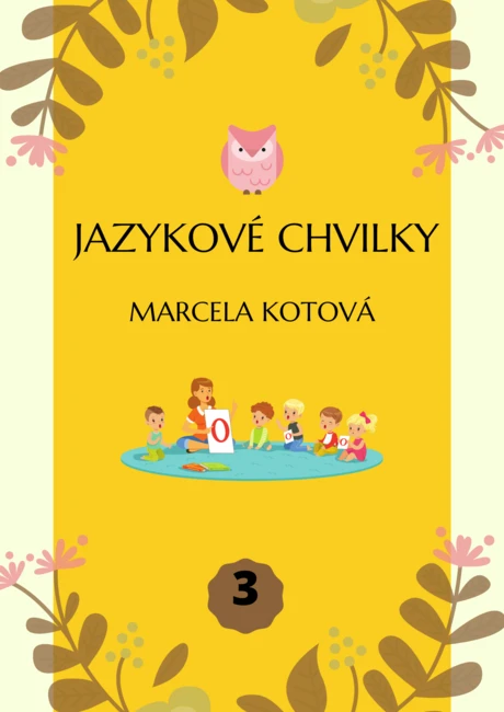 JAZYKOVÉ CHVILKY 3