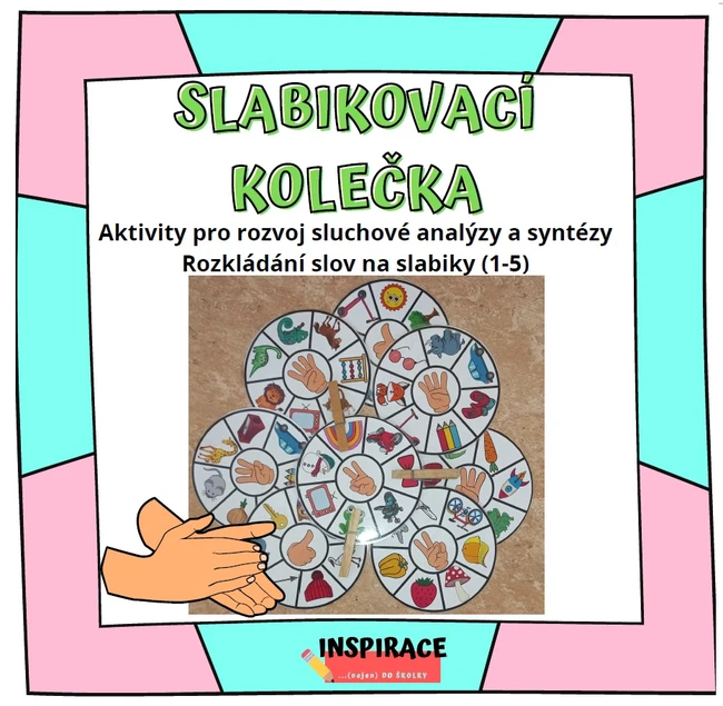 SLA-BI-KO-VA-CÍ kolečka (slabikování)