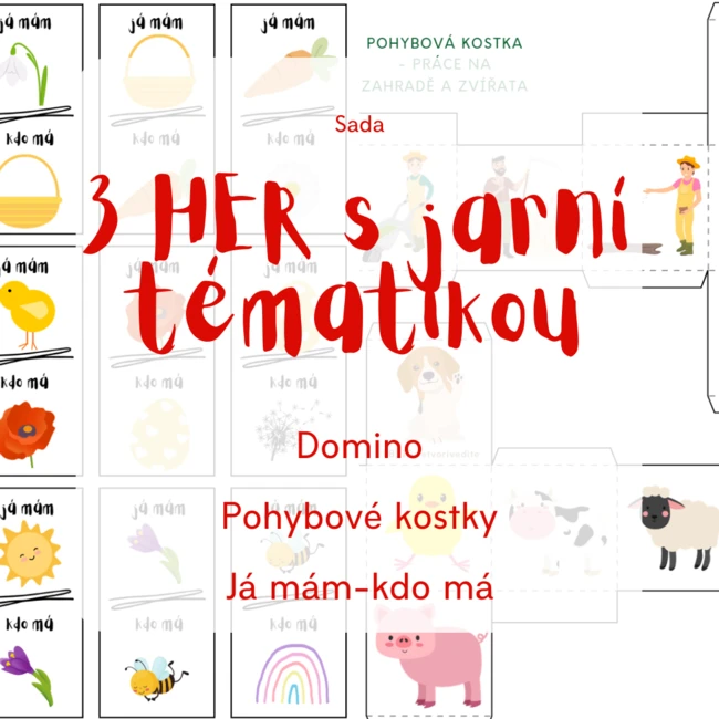 Sada 3 her s JARNÍ TÉMATIKOU - domino, já mám-kdo má a 3 pohybové kostky