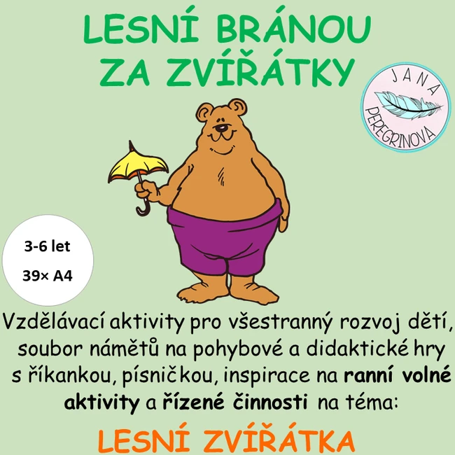 LESNÍ BRÁNOU ZA ZVÍŘÁTKY-ranní volné hry, řízené činnosti/LESNÍ ZVÍŘÁTKA