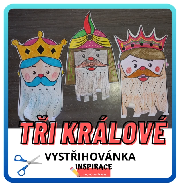 TŘI KRÁLOVÉ - vystřihovánky ✂️