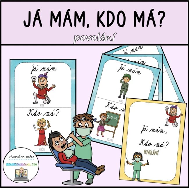 JÁ MÁM, KDO MÁ? - povolání