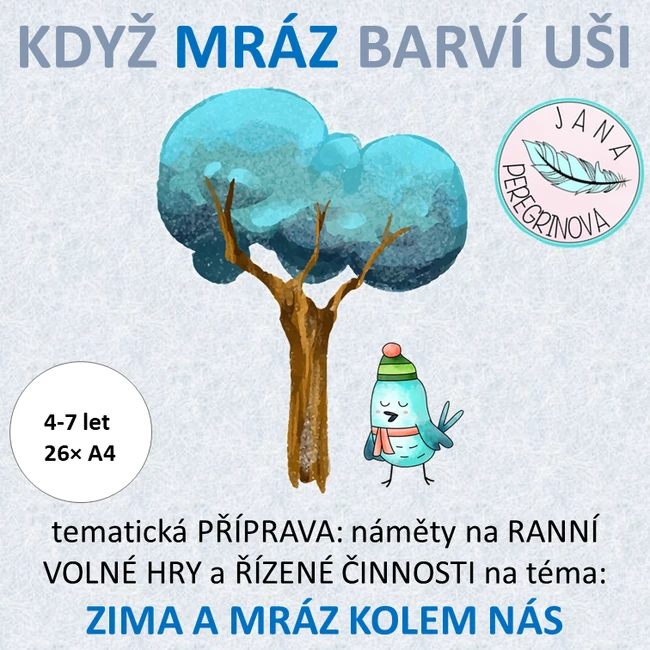 KDYŽ MRÁZ BARVÍ UŠI – ranní volné hry, řízená činnost/ZIMA-MRÁZ