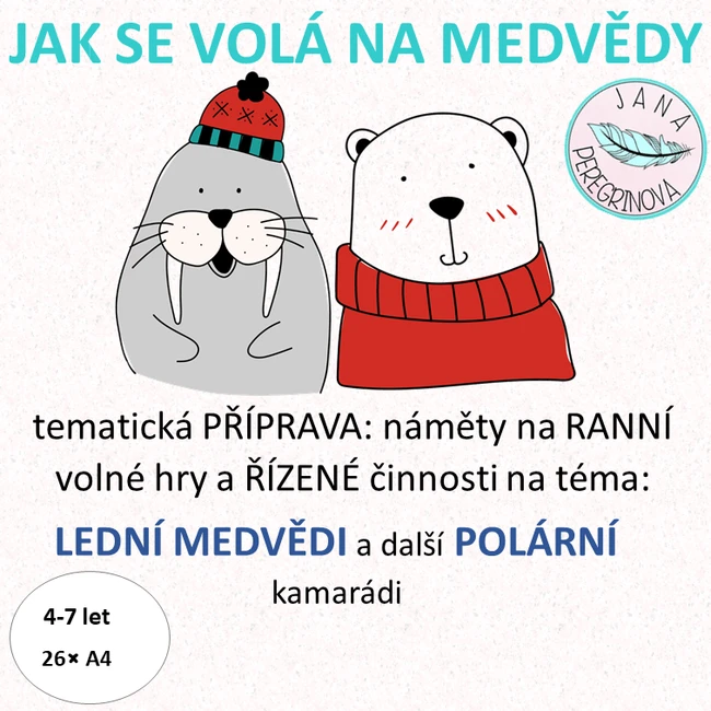 JAK SE VOLÁ NA MEDVĚDY – tematická příprava LEDNÍ MEDVĚDI