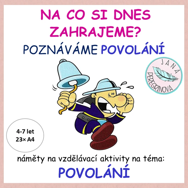 NA CO SI DNES ZAHRAJEME? POZNÁVÁME POVOLÁNÍ