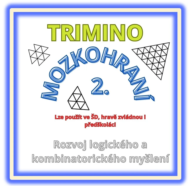 MOZKOHRANÍ 2.-TRIMINO