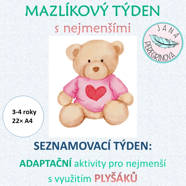 MAZLÍKOVÝ TÝDEN s NEJMENŠÍMI- SEZNAMOVACÍ týden- aktivity s PLYŠÁKY