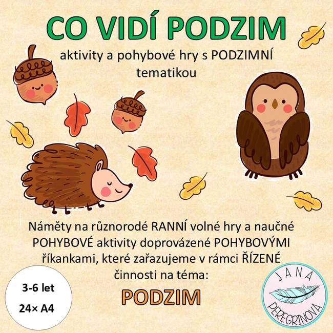 CO VIDÍ PODZIM – náměty na RANNÍ volné hry, pohybové aktivity na téma PODZIM