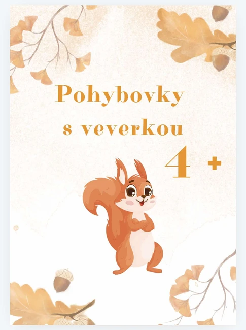 Pohybovky s veverkou