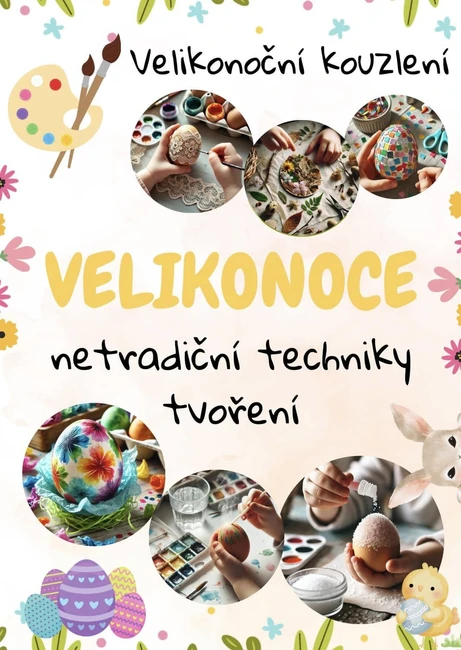 Velikonoce- tvoření (netradiční techniky)