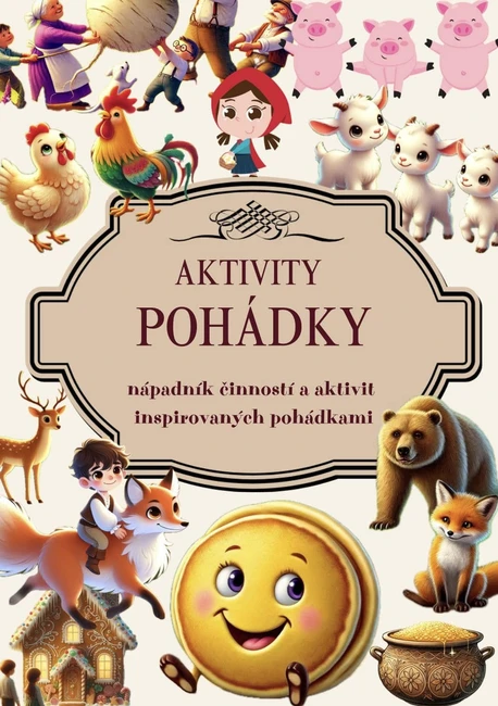 Pohádky a aktivity (10 rozpracovaných pohádek) 