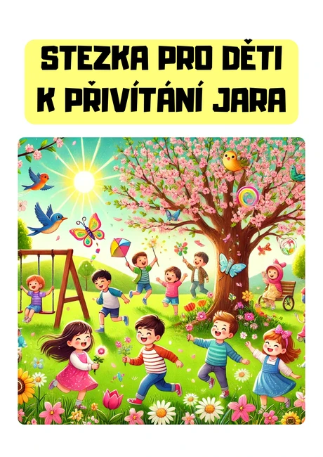 STEZKA PRO DĚTI K PŘIVÍTÁNÍ JARA