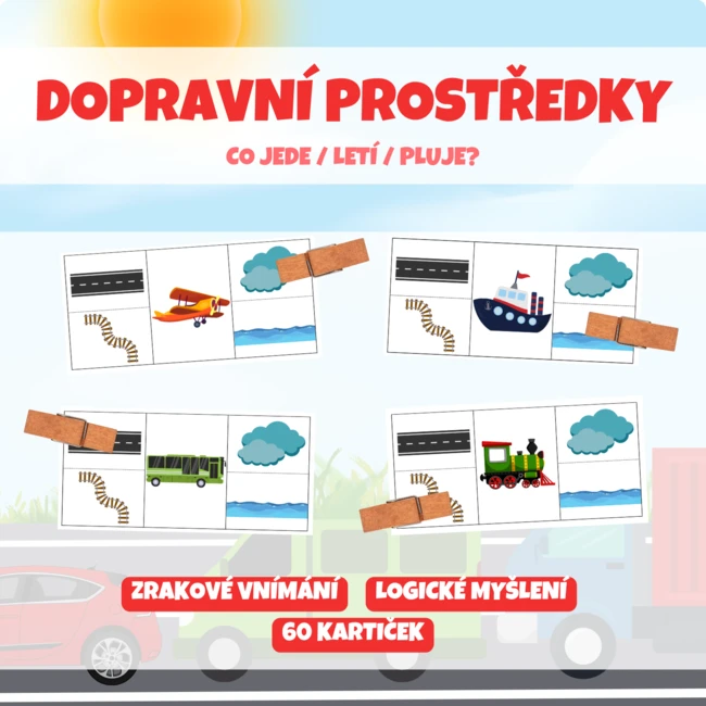 DOPRAVNÍ PROSTŘEDKY - Co jede / letí / pluje?