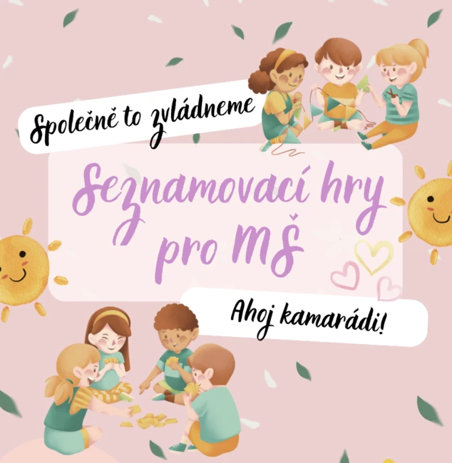 Seznamovací hry - MŠ (adaptace)
