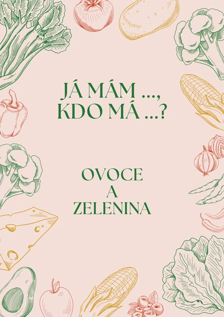 Já mám, kdo maá? - ovoce a zelenina