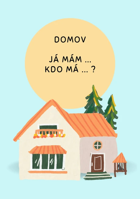 Domov - Já mám ..., kdo má ... ?