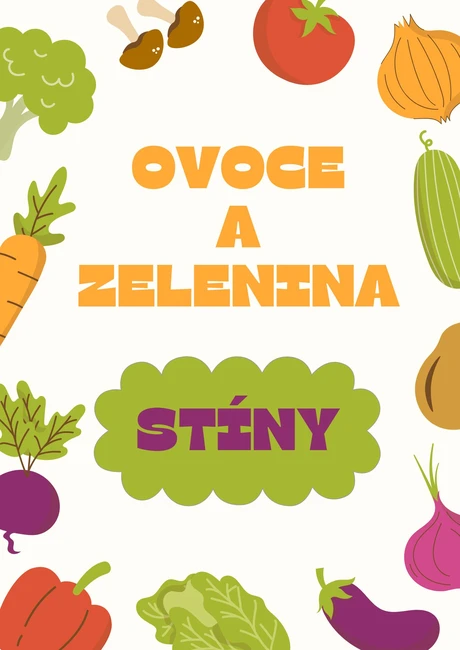 Ovoce a zelenina - stíny