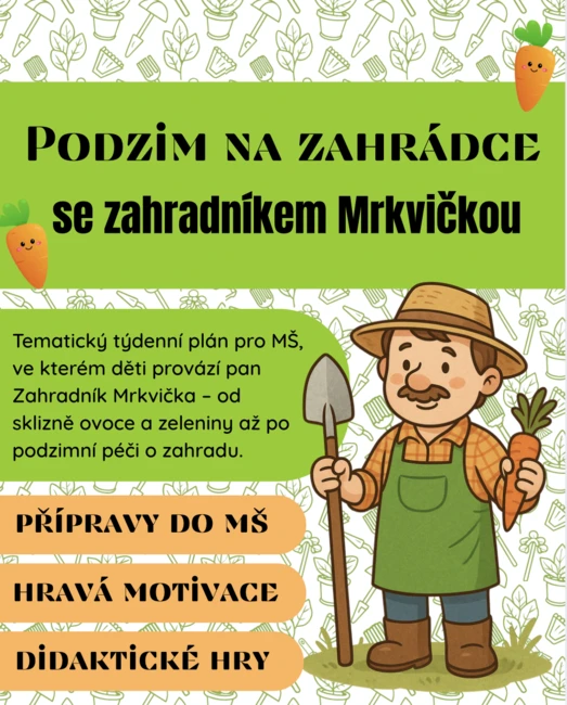 Podzim: zahrádka, zahradník Mrkvička - SADA: plán, přípravy, didaktické hry