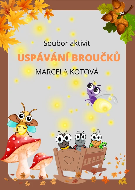 Soubor aktivit "Uspávání broučků"