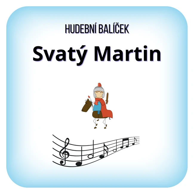 Hudební balíček Svatý Martin