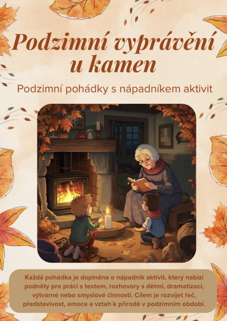 Podzim: vyprávění u kamen (pohádky, nápadník)