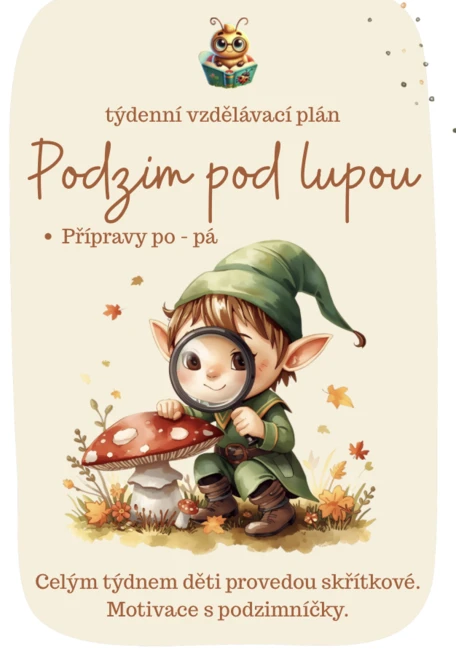 Podzim pod lupou – podzim, příroda, přípravy se skřítky