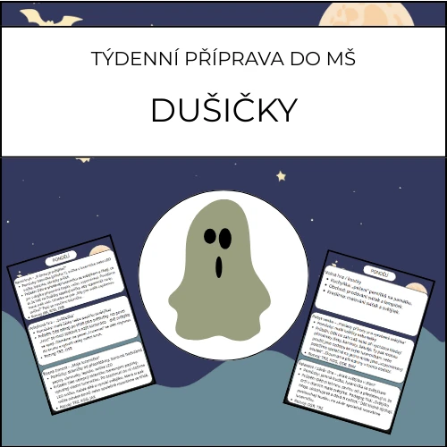 Dušičky: týdenní příprava do MŠ
