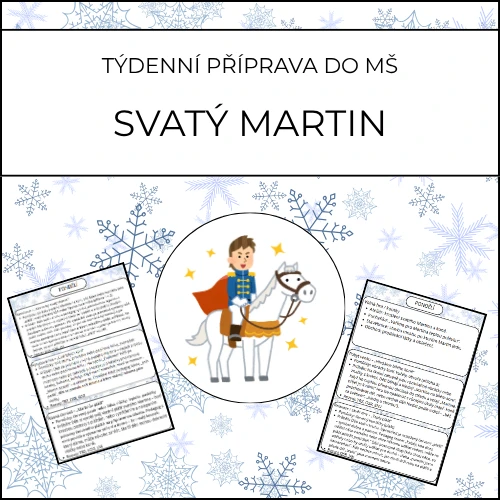Svatý Martin: týdenní příprava do MŠ