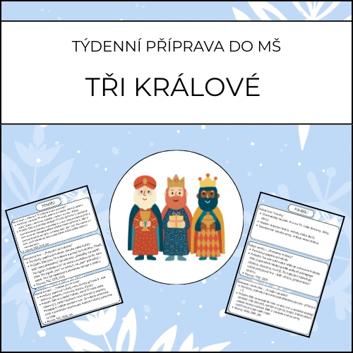 Tři králové: týdenní příprava do MŠ