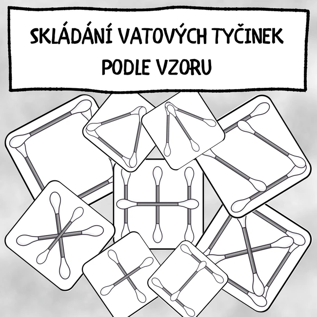 SKLÁDÁNÍ VATOVÝCH TYČINEK PODLE VZORU