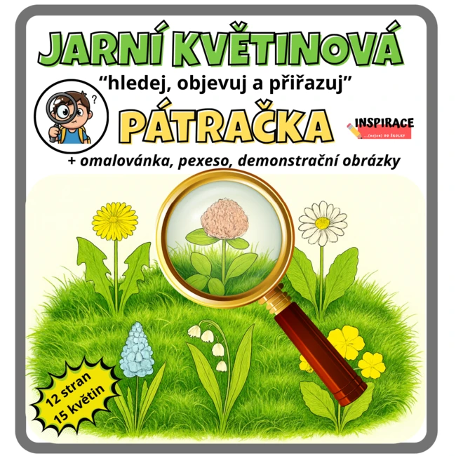 JARNÍ KVĚTINOVÁ pátračka s lupou 🔎– hledej, objevuj a přiřazuj