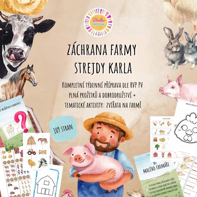 Záchrana farmy strejdy Karla - týdenní příprava dle RVP PV 2025 + aktivity na téma: Zvířata na farmě